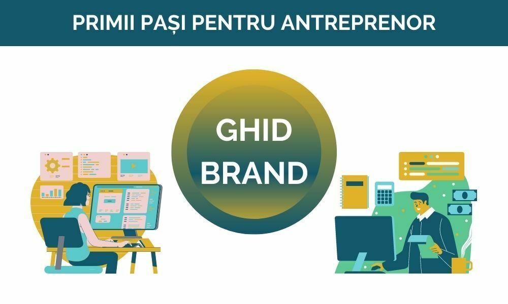 Ghid de Branding pentru afacere mică - Primii pași către o identitate