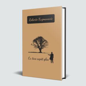 Cu tine capăt glas (poeme) - Roberto Kuzmanovic